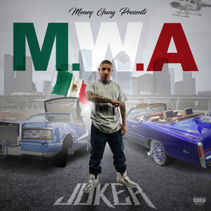 M.W.A (Mexican Witta Attitude) [Explicit]