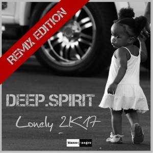 istick - Deep Spirit - Lonely 2K17  (iSt!ck Radio Edit)
