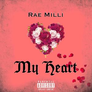 My Heart (Explicit)