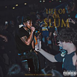 Life of Da $lum (Explicit)