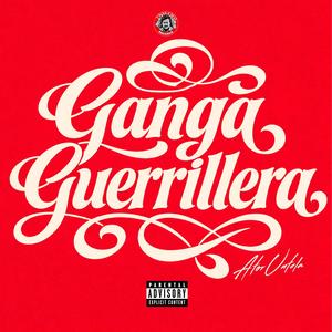 Ganga Guerrillera (Explicit)