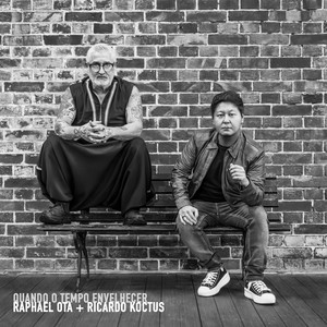 Quando o Tempo Envelhecer