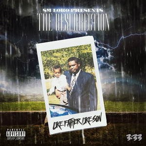 The Resurrection (Like Father Like Son) [Explicit]