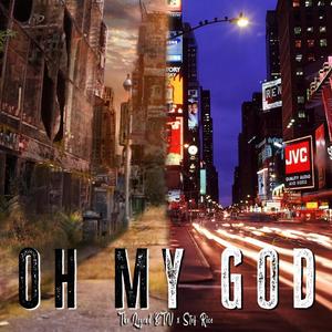 Oh My God (feat. Stef Rice) (Explicit)