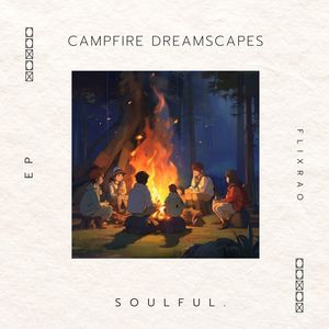 Campfire Dreamscapes