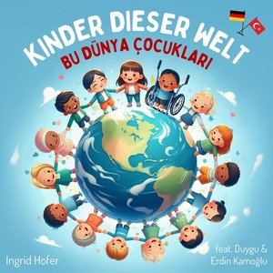 Kinder dieser Welt (Bu Dünya Çocukları)