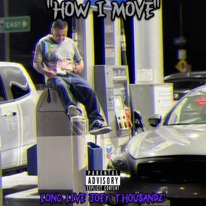 HOW I MOVE (Explicit)