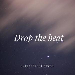 Drop the beat
