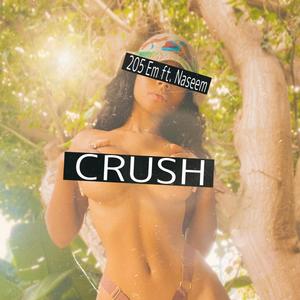 Crush (feat. Kin3 Naseem) (Explicit)