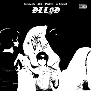 D.L.L.S.D (Explicit)