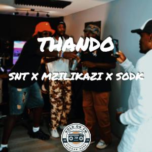 Thando (feat. MzilikaziBoy, Ntaahla & Ryder)