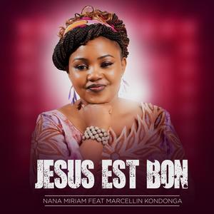 Jesus est bon (feat. Marcellin Kondonga)