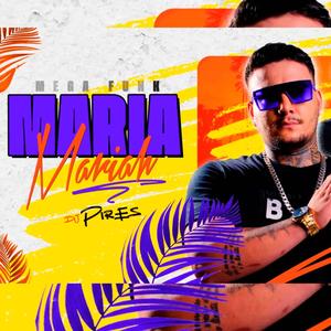 MEGA FUNK MARIA MARIAH (Explicit)