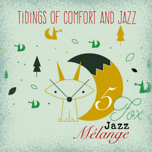 Tidings of Comfort and Jazz