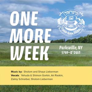 One More Week (Gan Yisroel Parksville)