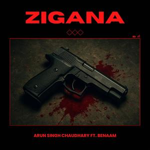 Zigana (feat. Benaam) (Explicit)