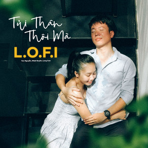 Tủi Thân Thôi Mà (Lofi Mix)