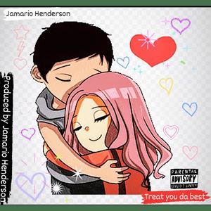 Treat you da best (Explicit)