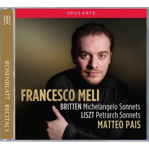 Vocal Recital: Meli, Francesco - BRITTEN, B. / LISZT, F. / TOSTI, P. / ROSSINI, G. / MASSENET, J. / GOUNOD, C. / VERDI, G. / DONIZETTI, G.