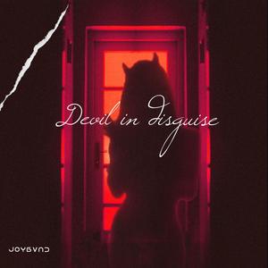 DEVIL IN DISGUISE (Explicit)