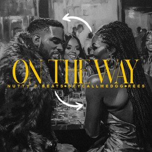 On The Way (Explicit)