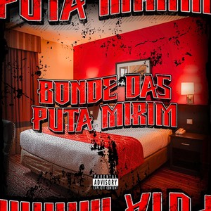 BONDE DAS PUTA MIRIM (Explicit)