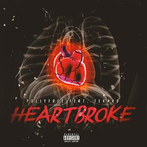 Heartbroke(feat. TekPro) (Explicit)