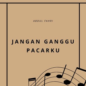 Jangan Ganggu Pacarku