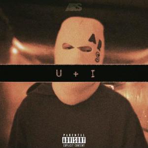 U + I(feat. R3ll1m) (Explicit)