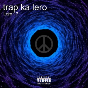 Trap Ka Lero (Explicit)