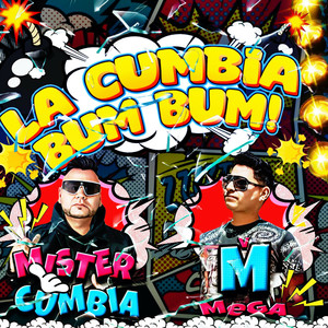 La Cumbia Bum Bum!