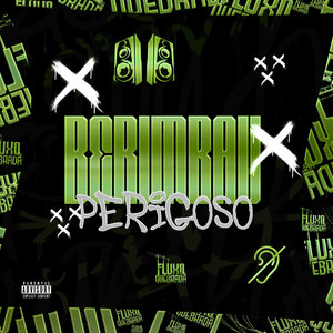 Berimbau Perigoso (Explicit)
