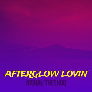 Afterglow Lovin