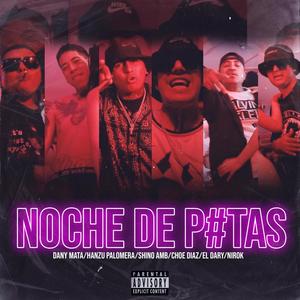 Noche De Put#S (feat. hanzu, El dary, choe diaz & nirok) (Explicit)
