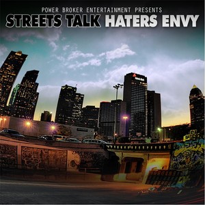 Streets Talk, Haters Envy (Explicit)