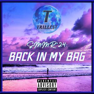 Back In My Bag (Explicit)