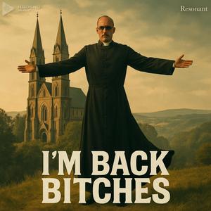 I´m back bitches (feat. resonant.live|Live)