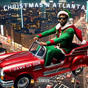 Christmas N Atlanta (Explicit)