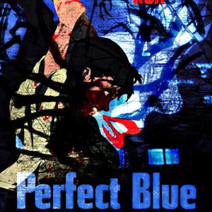 Perfect Blue (Explicit)