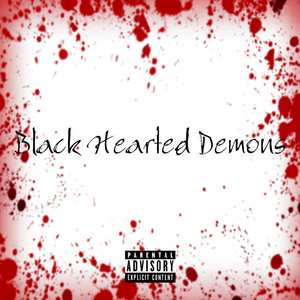 Black Hearted Demons (Explicit)