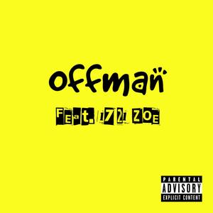 Offman (feat. 1721 Zoe) [Explicit]