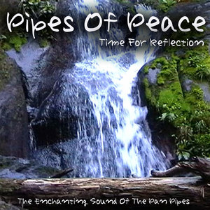 Pipes Of Peace - Time For Reflection