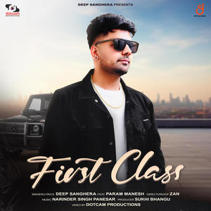 First Class (feat. Param Manesh) [Explicit]