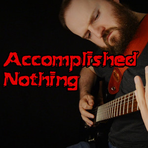 Accomplished Nothing