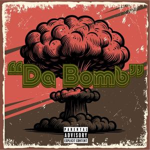 Da Bomb (Explicit)