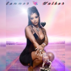 Summer Walker (Explicit)