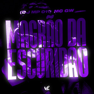 Magrão da Escuridão (Explicit)