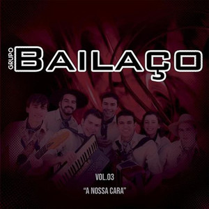 Grupo Bailaço - Ao Redor do Mesmo Fogão