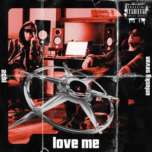 Love Me (feat. 2Chi) [Explicit]