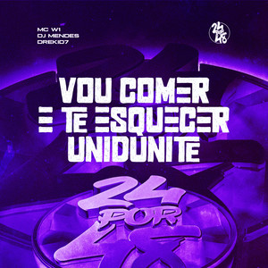 Vou Comer e Te Esquecer (Explicit)